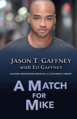 Ed Gaffney, Suzanne Brockmann, Patricia McMahon - Match For Mike, Häftad. Tillgänglighet: Lägg i varukorg