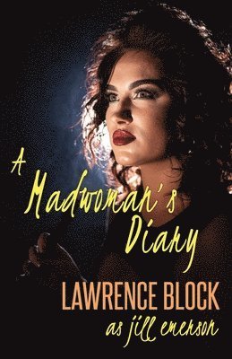 Jill Emerson, Lawrence Block - Madwoman's Diary, Häftad