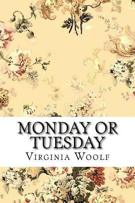 Monday or Tuesday Virginia Woolf av Virginia Woolf