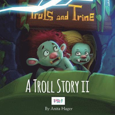 Anita Hager - Truls and Trine A troll story II, Häftad. Tillgänglighet: Lägg i varukorg