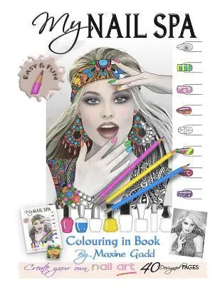Maxine Gadd - My Nail Spa color-in book: Learn too be a nail artist, Häftad. Tillgänglighet: Lägg i varukorg