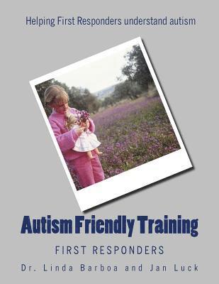 Jan Luck, Linda Barboa - Autism Friendly Training: First Responders, Häftad. Tillgänglighet: Lägg i varukorg
