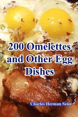 Charles Herman Senn - 200 Omelettes and Other Egg Dishes, Häftad. Tillgänglighet: Lägg i varukorg