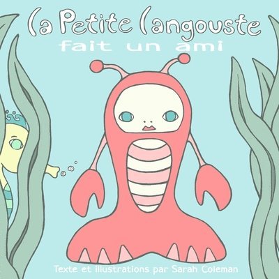 Sarah Coleman - La Petite Langouste fait un ami, Häftad. Tillgänglighet: Lägg i varukorg