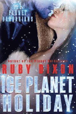 Ruby Dixon - Ice Planet Holiday, Häftad