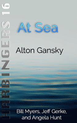 Alton Gansky - At Sea, Häftad. Tillgänglighet: Lägg i varukorg