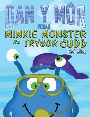 Ceri Clark - Posau o Dan y Môr: Minkie Monster a'r Trysor Cudd, Häftad. Tillgänglighet: Lägg i varukorg