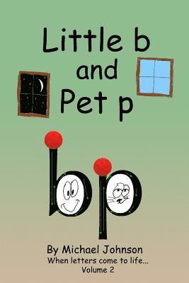 Michael A. Johnson - Little b and Pet p, Häftad