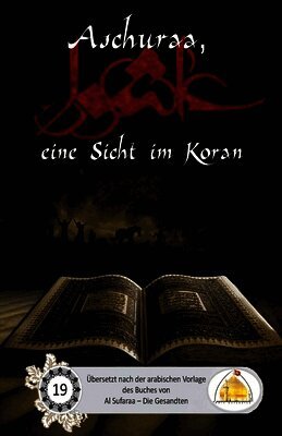 Sayyed Ghaith Al Musawi - Aschuraa, eine Sicht im Koran, Häftad. Tillgänglighet: Lägg i varukorg