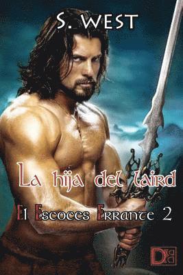 Dirty Books, Sophie West - La hija del laird, Häftad. Tillgänglighet: Lägg i varukorg