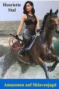 Amazonen auf Sklavenjagd