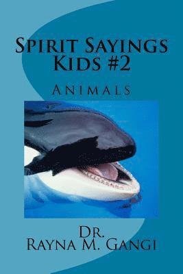 Rayna M. Gangi - Spirit Sayings Kids #2: Animals, Häftad