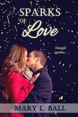 Mary L. Ball - Sparks of Love, Häftad. Tillgänglighet: Lägg i varukorg