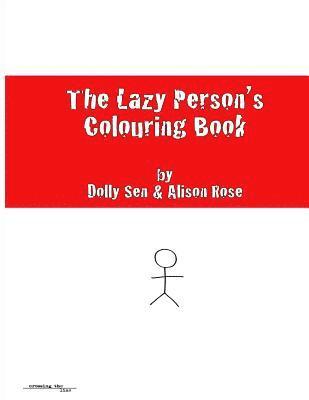 Alison Rose, Dolly Sen - The Lazy Person's Colouring Book, Häftad. Tillgänglighet: Lägg i varukorg