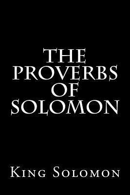 King Solomon - The Proverbs of Solomon, Häftad