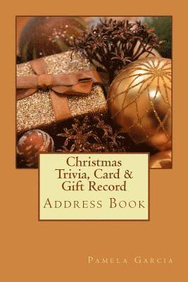 Pamela Garcia - Christmas Trivia Card & Gift Record: Address Book, Häftad. Tillgänglighet: Lägg i varukorg