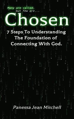Brandy M. Miller, Brandy M. Miller - Chosen: 7 Steps to Understanding the foundation to Connecting with God, Häftad. Tillgänglighet: Lägg i varukorg