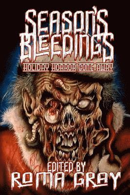 Roma Gray - Season's Bleedings, Häftad
