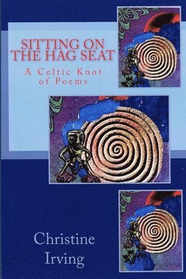 Christine Irving, John Irving - Sitting On The Hag Seat, Häftad. Tillgänglighet: Lägg i varukorg