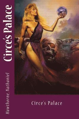Hawthorne Nathaniel, Sir Angels - Circe's Palace, Häftad