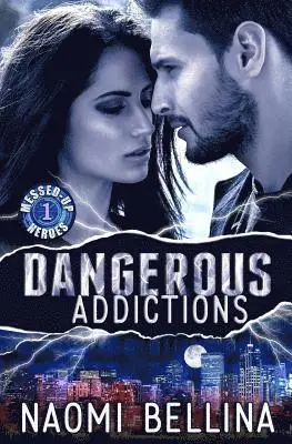 Naomi Bellina - Dangerous Addictions: Messed-Up Heroes Series 1, Häftad. Tillgänglighet: Lägg i varukorg