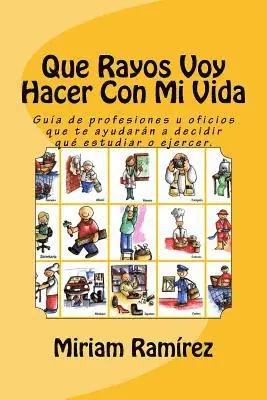 Miriam Ramirez - ¿Qué rayos voy hacer con mi vida?, Häftad. Tillgänglighet: Lägg i varukorg