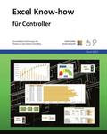 Excel Know-how für Controller: für Excel 2013