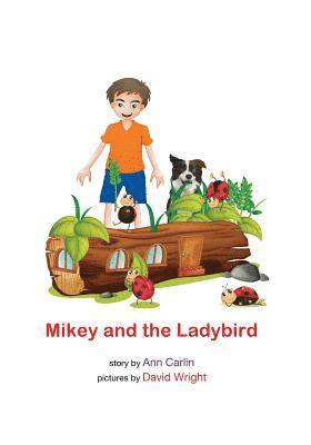 Ann Carlin - Mikey and the Ladybird, Häftad. Tillgänglighet: Lägg i varukorg