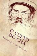 O Culto do Ch: Ilustrado