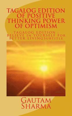 Gautam Sharma - Tagalog Edition Positive Thinking Power of Optimism, Häftad. Tillgänglighet: Lägg i varukorg