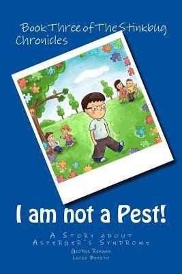 George Reagan - I am not a Pest!: A Story about Asperger's Syndrome, Häftad. Tillgänglighet: Lägg i varukorg