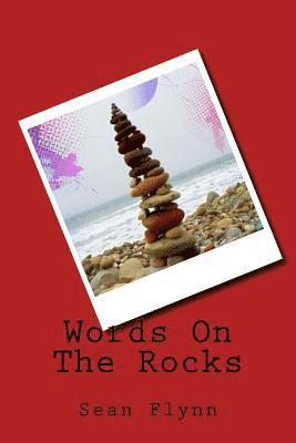 Sean Flynn - Words On The Rocks, Häftad. Tillgänglighet: Lägg i varukorg