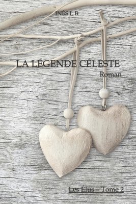 Inès L B - Légende Céleste, Häftad. Tillgänglighet: Lägg i varukorg
