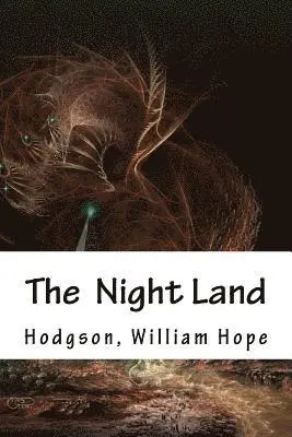 Hodgson William Hope, Hollybooks - The Night Land, Häftad. Tillgänglighet: Lägg i varukorg