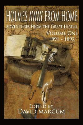 Deanna Baran, John Linwood Grant - Holmes Away From Home, Adventures From the Great Hiatus Volume I: 1891-1892, Häftad