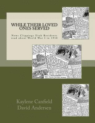 David Andersen, Kaylene Canfield - While Their Loved Ones Served, Häftad