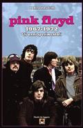 Pink Floyd 1967-1972: Gli Anni Sperimentali