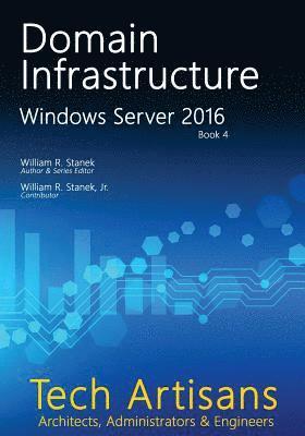 William Stanek - Windows Server 2016: Domain Infrastructure, Häftad. Tillgänglighet: Lägg i varukorg
