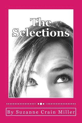 Suzanne Crain Miller - The Selections, Häftad. Tillgänglighet: Lägg i varukorg