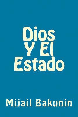 Mikhail Aleksandrovich Bakunin - Dios Y El Estado, Häftad. Tillgänglighet: Lägg i varukorg