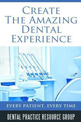 Mitchel Schwindt - Creating The Amazing Dental Visit: Every Patient, Every Time, Häftad. Tillgänglighet: Lägg i varukorg