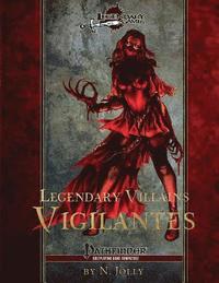 Legendary Villains: Vigilantes