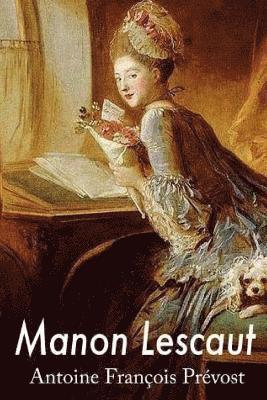 Antoine Francois Prevost, G-Ph Ballin - Manon Lescaut, Häftad. Tillgänglighet: Lägg i varukorg
