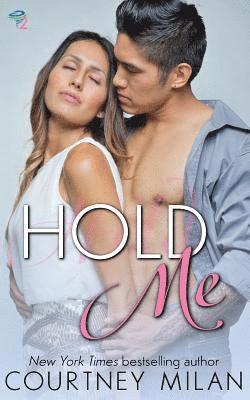 Courtney Milan - Hold Me, Häftad