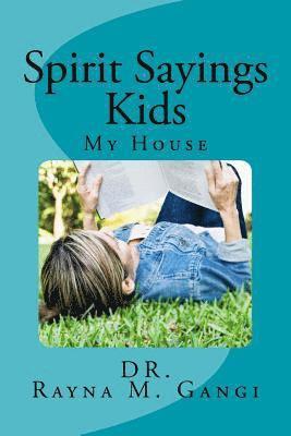 Rayna M. Gangi - Spirit Sayings Kids: My House, Häftad