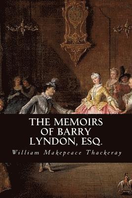 William Makepeace Thackeray, Tao Editorial - The Memoirs of Barry Lyndon, Esq., Häftad