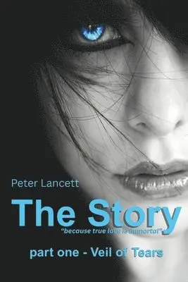 Peter Lancett - Story part one - Veil of Tears, Häftad. Tillgänglighet: Lägg i varukorg