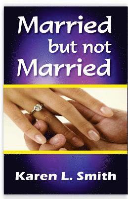 Karen L. Smith - Married But Not Married, Häftad. Tillgänglighet: Lägg i varukorg