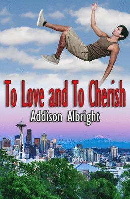 Addison Albright - To Love and To Cherish, Häftad. Tillgänglighet: Lägg i varukorg