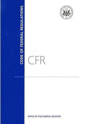Office of the Federal Register, National Archives and Re Administration - Code of Federal Regulations, Title 19, Customs Duties, Pt. 141-199, Revised as of April 1, 2016, Häftad. Tillgänglighet: Lägg i varukorg